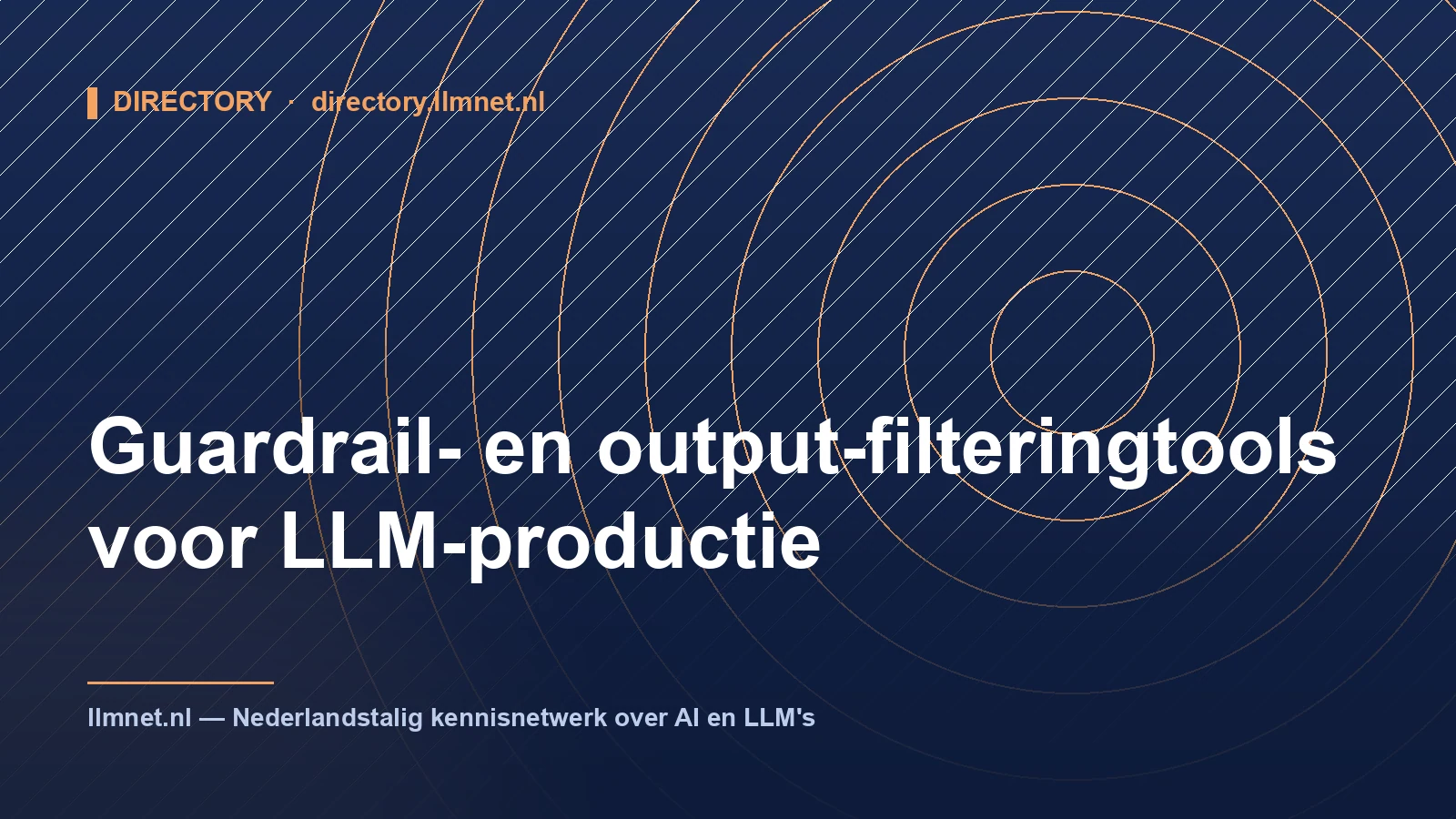 Illustratie: Guardrail- en output-filteringtools voor LLM-productie